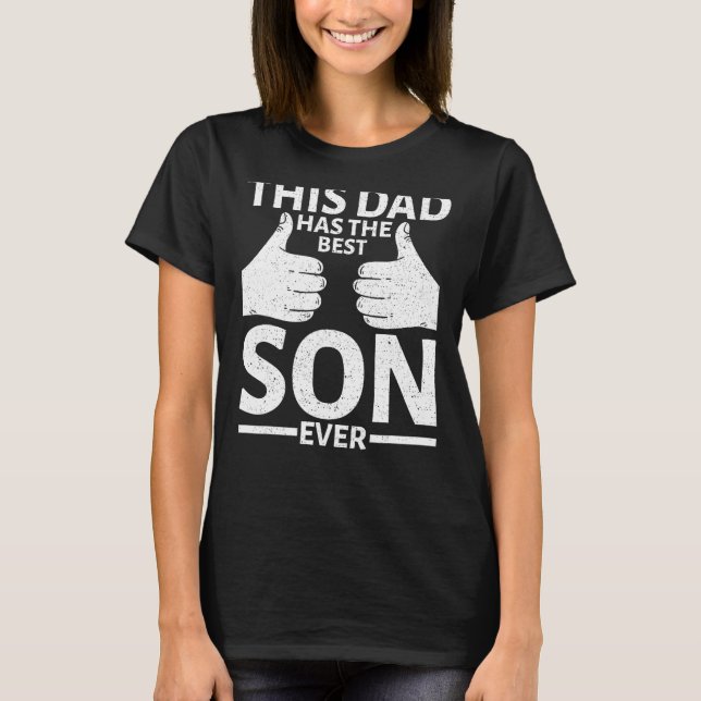 Camiseta This Dad has the best Son ever Father Papa Pops Pa (Anverso)