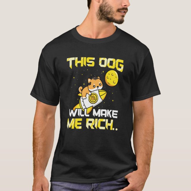 Camiseta This Dog will Make You Rich Cryptocurrency Crypto (Anverso)