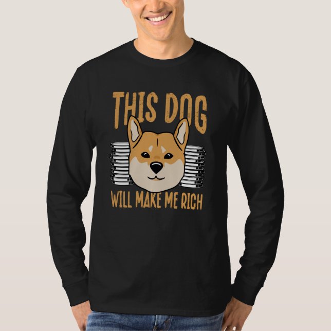 Camiseta This Dog will Make You Rich Cryptocurrency Crypto  (Anverso)