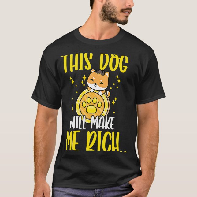 Camiseta This Dog will Make You Rich Cryptocurrency Crypto  (Anverso)
