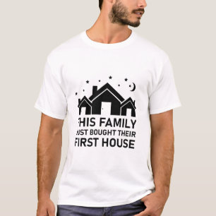Camiseta This Family Just Bought Their First House