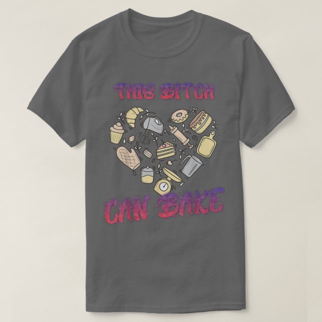 Camiseta This Girl Can Bake Baker Baking Funny Sarcastic  (Diseño del anverso)