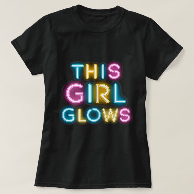 Camiseta This Girl Glows Neon Positive Empowerment Design (Diseño del anverso)