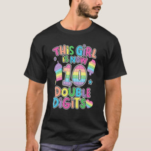 Camiseta This Girl Is Now 10 Double Digit Pop It 10th Birth