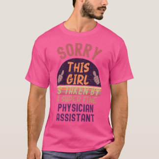 Camiseta This Girl Is Taken Physicianassistant