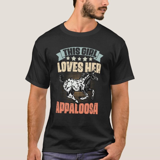 Camiseta This Girl Loves Her Retro Appaloosa Horse For An A (Anverso)