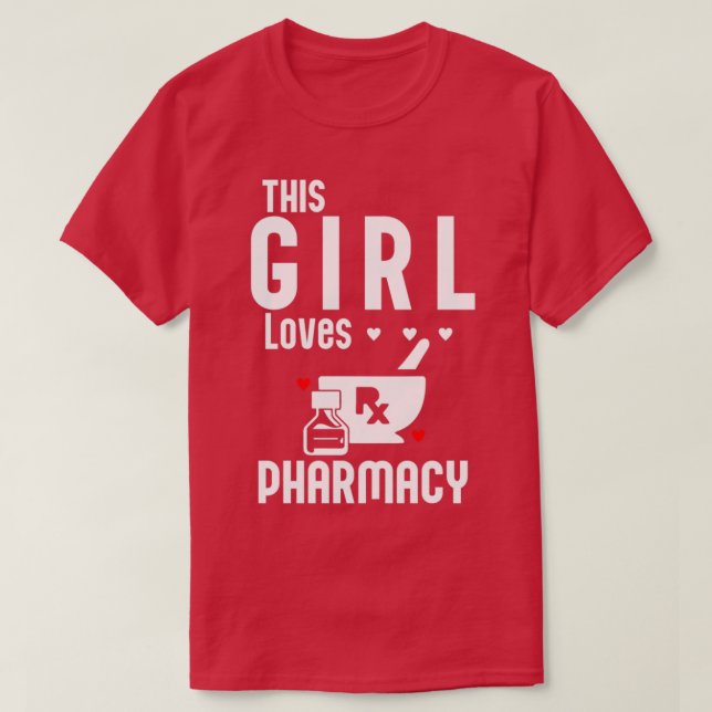 Camiseta This Girl Loves Pharmacy 1 (Diseño del anverso)