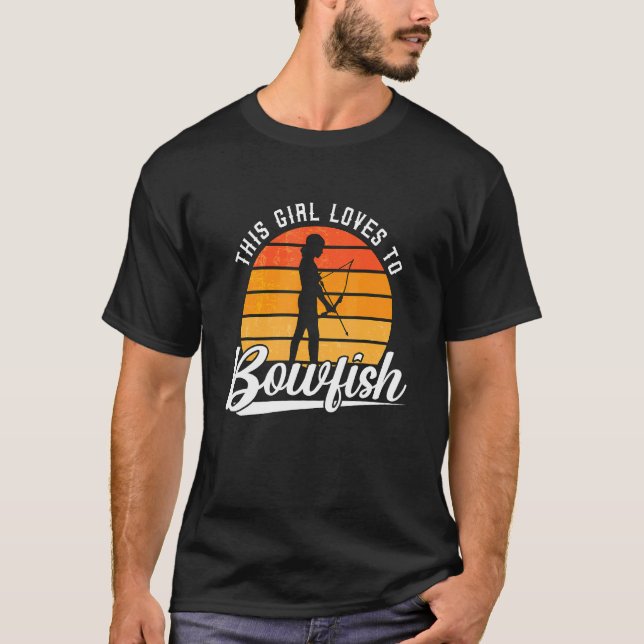Camiseta This Girl Loves Retro Fish Hunting Bow Fisherman B (Anverso)