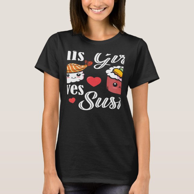 Camiseta This Girl Loves Sushi Japanese Food Japan Sushi (Anverso)