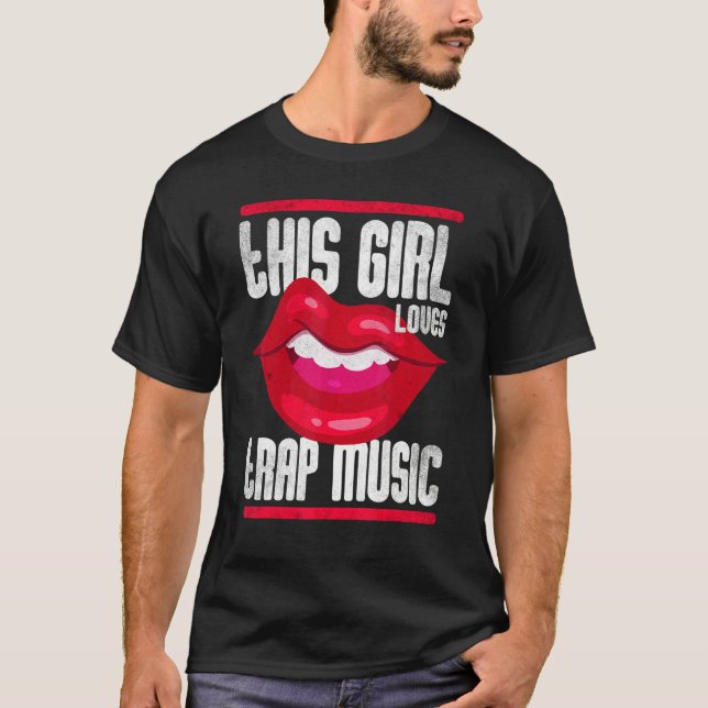 Camiseta This Girl Loves Trap Music Hip Hop Girls (Anverso)