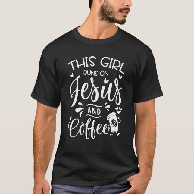 Camiseta This Girl Runs On Jesus And Coffee (Anverso)