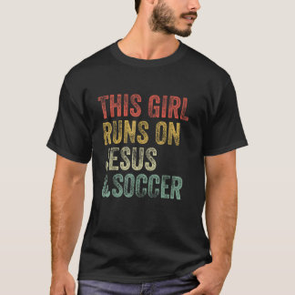 Camiseta This Girl Runs On Jesus And Soccer Christian Vinta