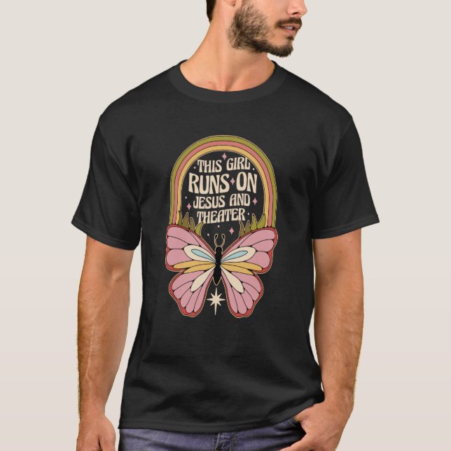 Camiseta This Girl Runs On Jesus And Theater (Anverso)