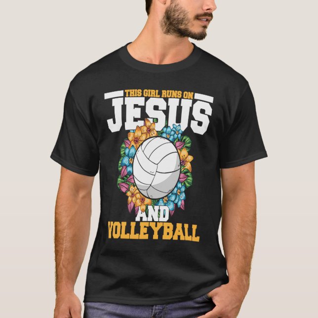 Camiseta This girl runs on jesus and volleyball (Anverso)
