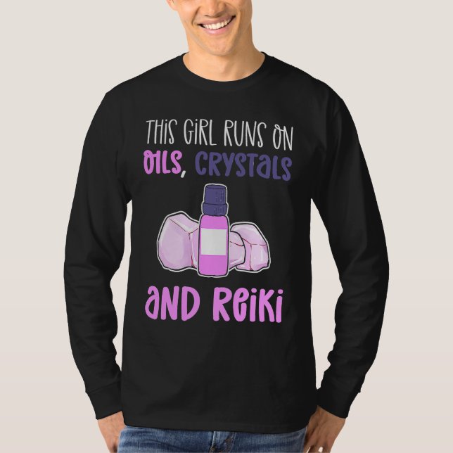 Camiseta This Girl Runs On Oils Crystals & Reiki Practition (Anverso)