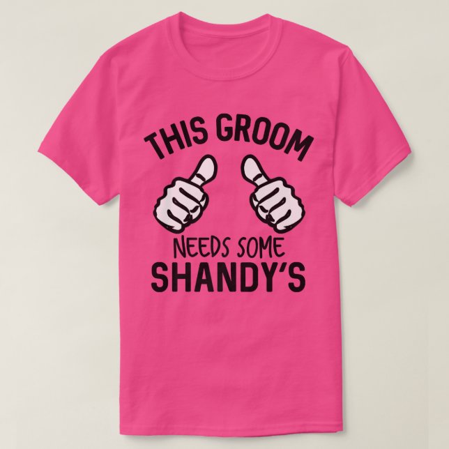 Camiseta This Groom Needs Some Shandys Bachelor Party Summe (Diseño del anverso)