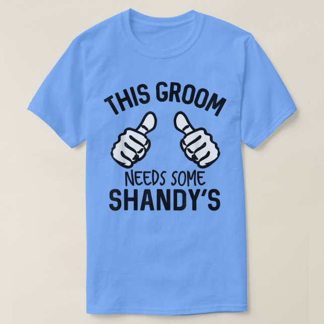 Camiseta This Groom Needs Some Shandys Bachelor Party Summe (Diseño del anverso)