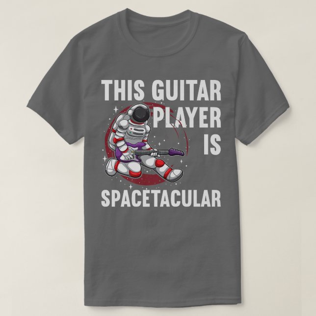 Camiseta This Guitar Player Is Spacetacular, Astronaut Play (Diseño del anverso)