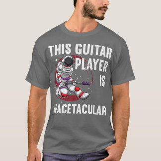 Camiseta This Guitar Player Is Spacetacular, Astronaut Play