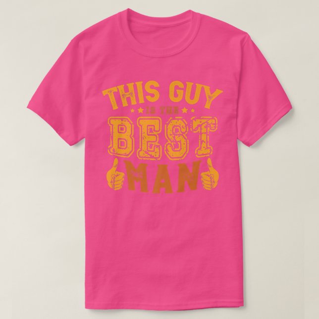 Camiseta This Guy Is The Best Man Engagement Bachelor Party (Diseño del anverso)