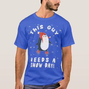 Camiseta This Guy Needs A Snow Day Ice Skating Penguin Snow