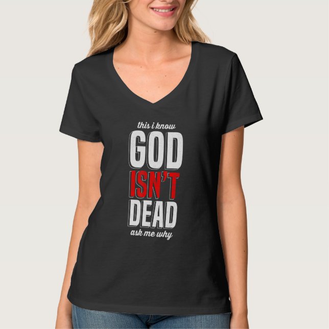 Camiseta This I know God isn't Dead Ask me Why (Anverso)
