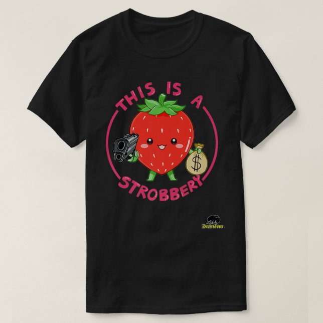 Camiseta This is a Strobbery A strawberry with a  pun Premi (Diseño del anverso)