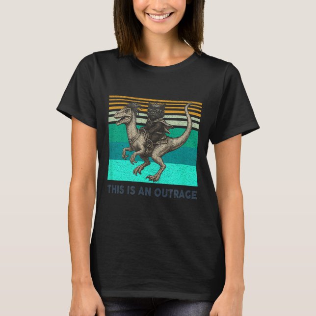Camiseta This Is An Outrage Funny Princess Cat Riding Dinos (Anverso)