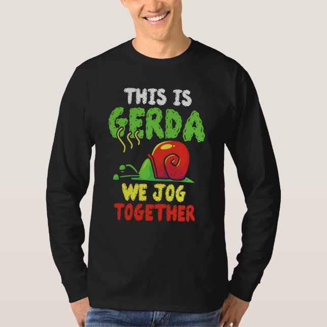 Camiseta This Is Gerda Jogging Together Running Slow Snail (Anverso)