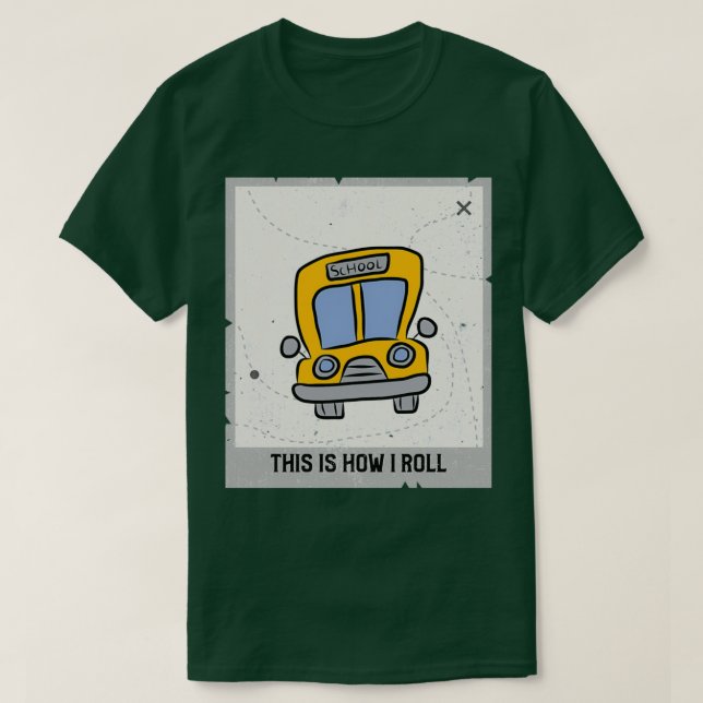 Camiseta This Is How I Roll 4 (Diseño del anverso)