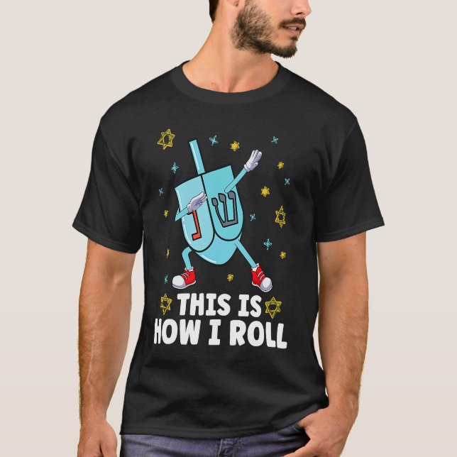 Camiseta This Is How I Roll Dabbing Dreide Dreidel Menorah  (Anverso)