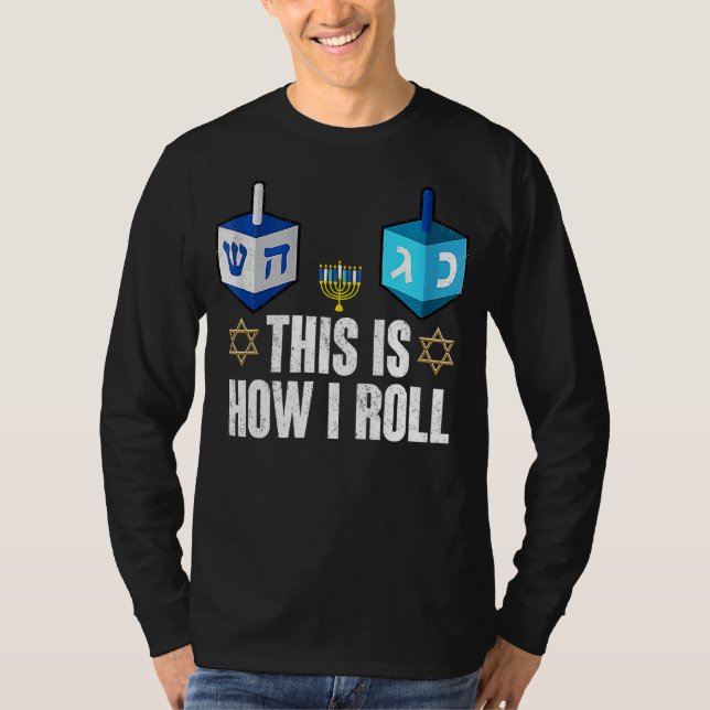 Camiseta This Is How I Roll  Hanukkah Dreidel Chanukah Jewi (Anverso)