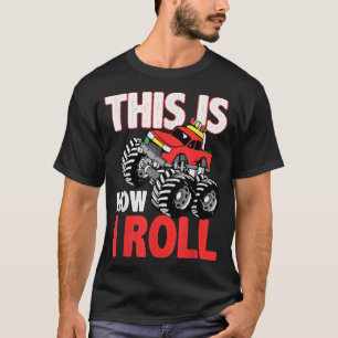 Camiseta This Is How I Roll Monster Truck