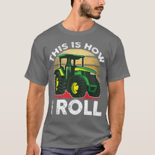 Camiseta This is How I Roll Tractor Farmer Rancher Farm Fun