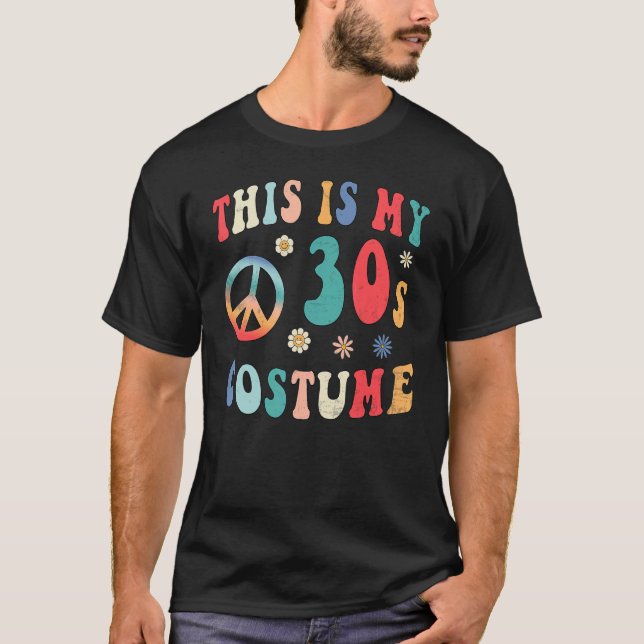 Camiseta This is My 30s Costume  Groovy Hippie Peace Hallow (Anverso)