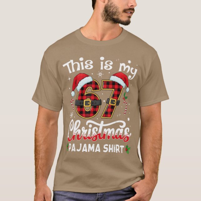 Camiseta This is My 67 Christmas Pajama 67 Meme Gen Alpha B (Anverso)