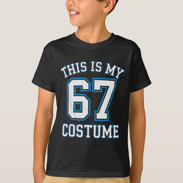 Camiseta This Is My 67 Costume Lazy Brainrot Meme Boys Kids (Anverso)