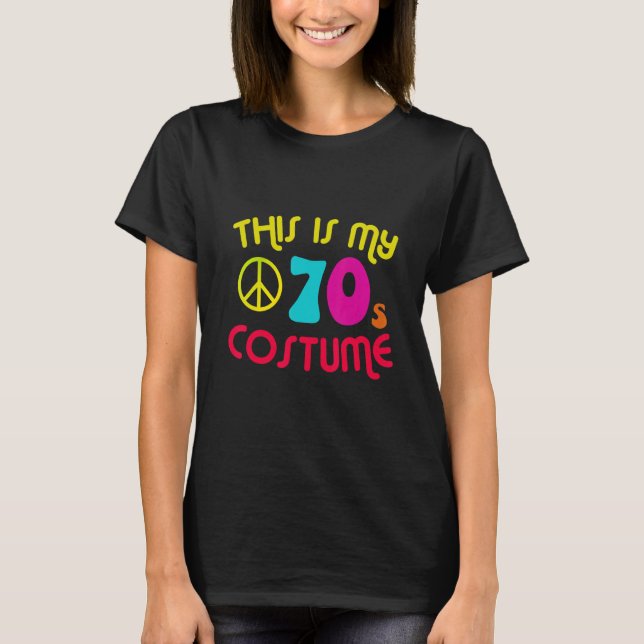 Camiseta This Is My 70's Costume Party Wear Hippie Sign 197 (Anverso)