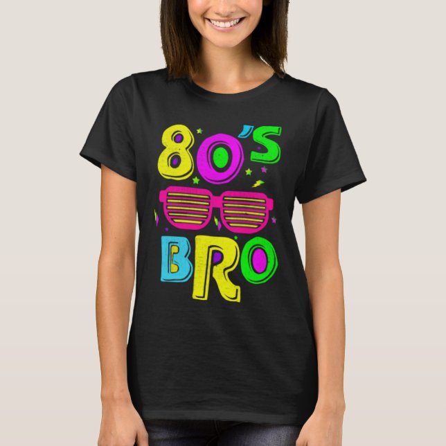 Camiseta This Is My 80s Bro  Party Family Apparel and More (Anverso)