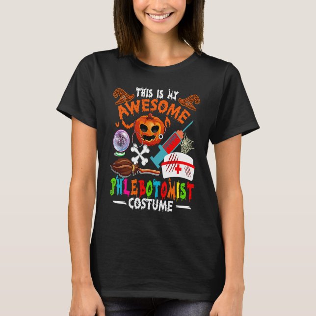 Camiseta This Is My Awesome Phlebotomist Costume Halloween (Anverso)
