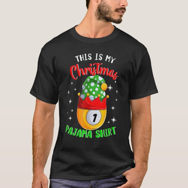 Camiseta This Is My Christmas Pajama  1 Ball Billiard Playe (Anverso)