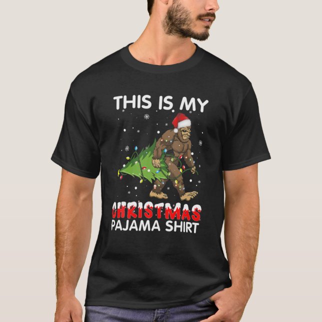 Camiseta This Is My Christmas Pajama Bigfoot Christmas (Anverso)