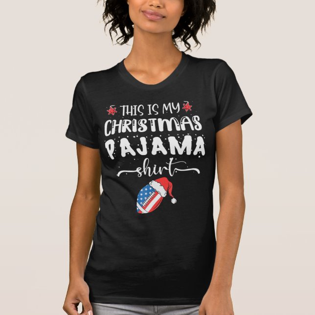Camiseta This Is My Christmas Pajama  Fun American Football (Anverso)