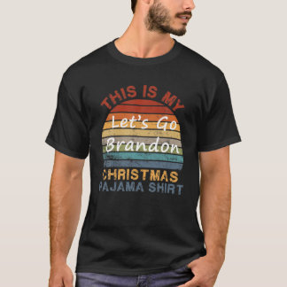 Camiseta This Is My Christmas Pajama Funny Lets Go Brandon