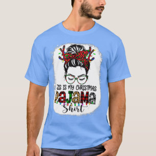 Camiseta This Is My Christmas Pajama Leopard Messy Bun Ble