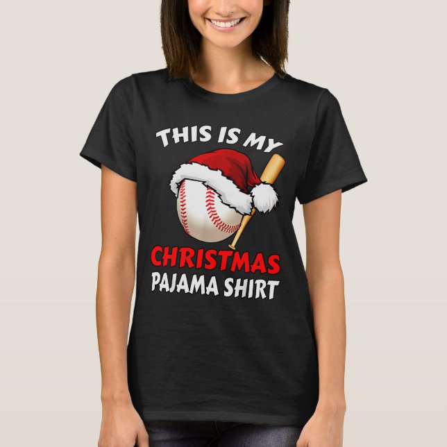 Camiseta This Is My Christmas Pajama Shirt _ Funny Baseball (Anverso)