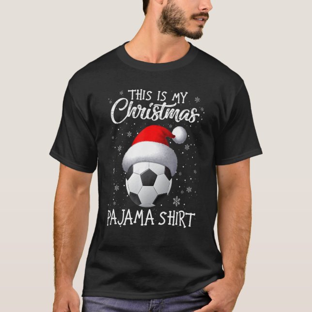 Camiseta This Is My Christmas Pajama Soccer Santa Hat Snow  (Anverso)