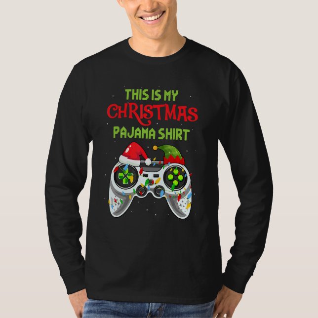 Camiseta This is My Christmas Pajama  Video Game For Gamer  (Anverso)