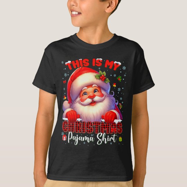 Camiseta This Is My Christmas Pajamas Shirt Santa Christmas (Anverso)