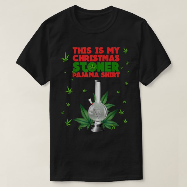 Camiseta This Is My Christmas Stoner Pajama Shirt Weed Bong (Diseño del anverso)